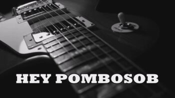 Hey Pombosób (Música)