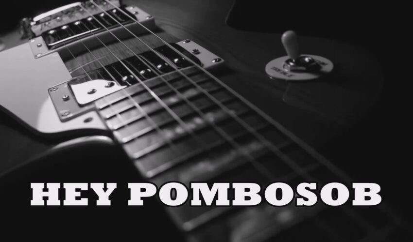 Hey Pombosób (Música)