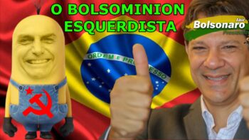 O Bolsominion Esquerdista