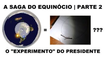 A Saga do Equinócio – Parte 2: O Experimento do Presidente