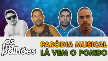 Raça Prana – Lá vem o Pombo