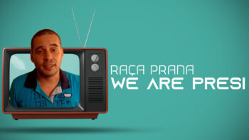 Raça Prana – We Are Presi