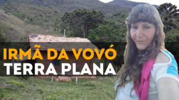 IRMÃ DA VOVÓ TERRA PLANA