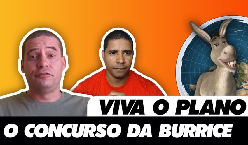 VIVA O PLANO EP5 – O CONCURSO DA BURRICE