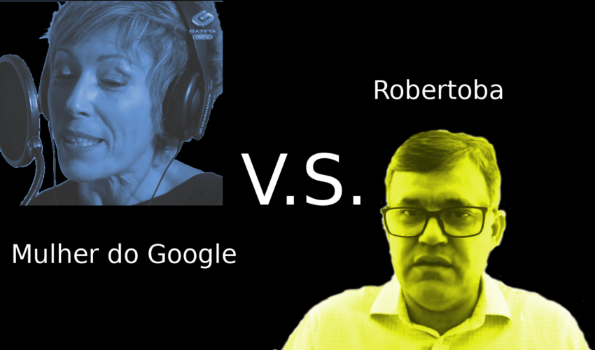 Mulher do Google reage ao Robertoba!