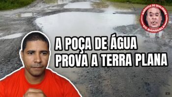 A poça de água prova a terra plana