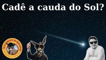 Cadê a cauda do Sol?