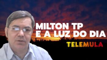 Milton TP e a Luz do Dia