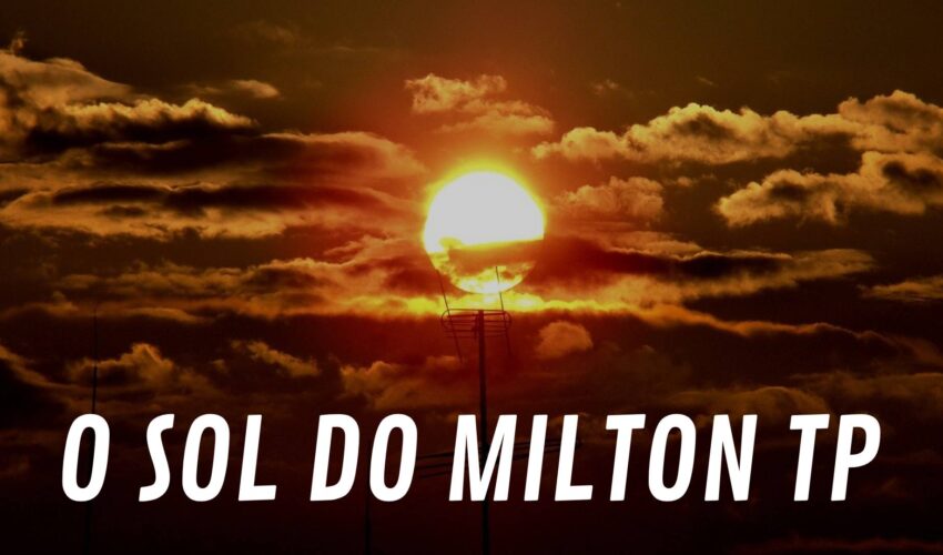 O SOL DO MILTON TP