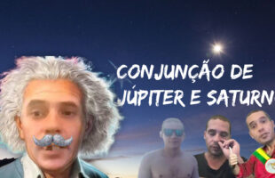 Bruno Alves Show – Conjunção entre Júpiter e Saturno