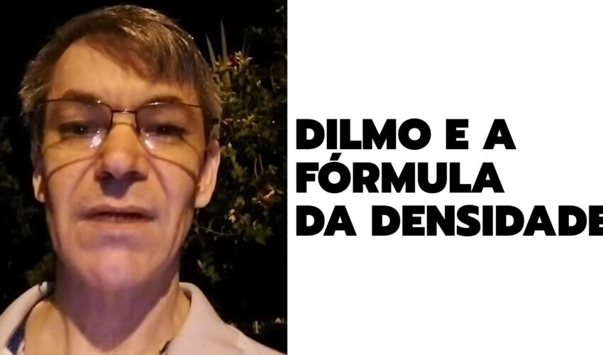 DILMO E A FÓRMULA DA DENSIDADE