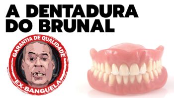 A DENTADURA DO BRUNAL – VÍDEO CURTO