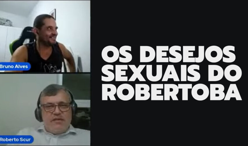 OS DESEJOS SEXUAIS DO ROBERTOBA