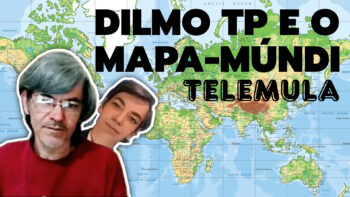 DILMO TP E O MAPA-MÚNDI