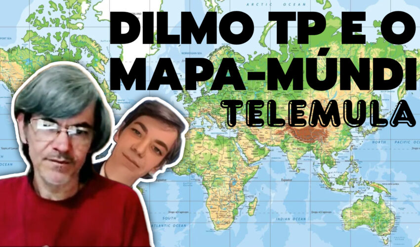 DILMO TP E O MAPA-MÚNDI