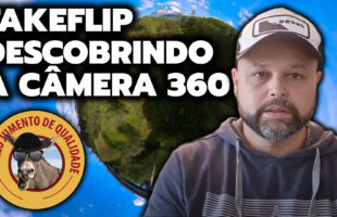 FAKEFLIP DESCOBRINDO A CÂMERA 360