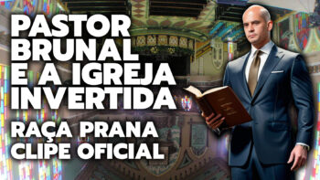 RAÇA PRANA – PASTOR BRUNAL E A IGREJA INVERTIDA